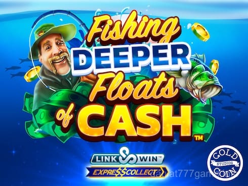 daulat777 Fishin Deeper Floats of Cash